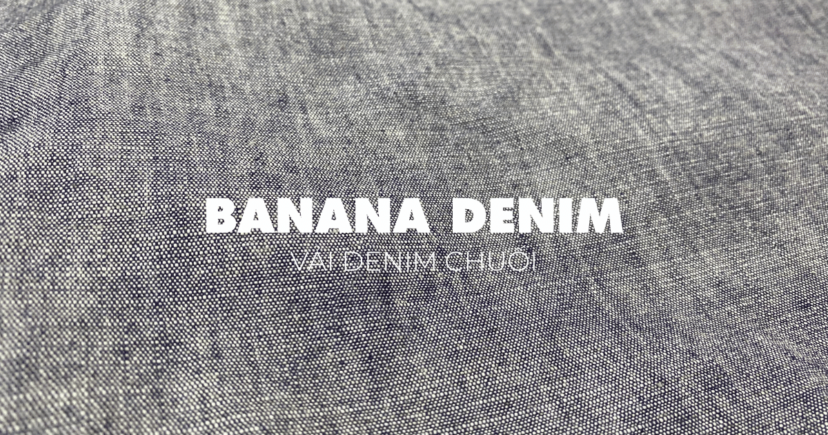 Vải Denim Chuối